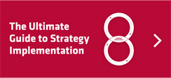 The ultimate guide to strategy implementation