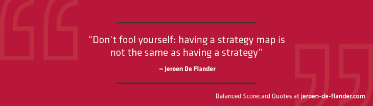 Balanced Scorecard Quotes - Balanced Scorecard Guide - Jeroen De Flander