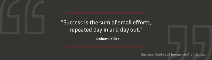 performance management cycle - image performance management quotes - Success is the sum of small efforts repeated day in day out - Robert Collier